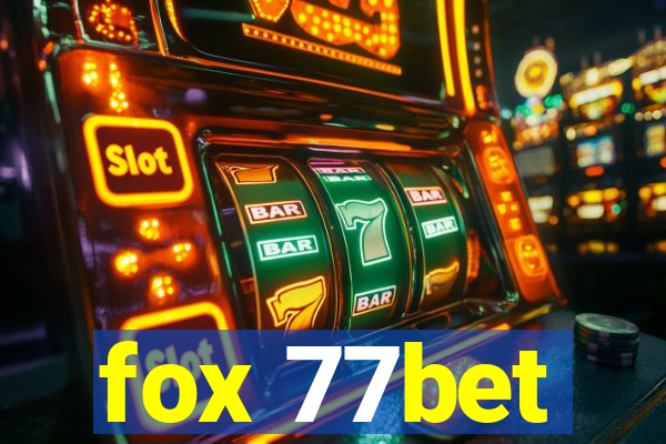 fox 77bet